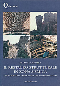 Il restauro strutturale in zona sismica