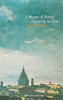 Il museo di Roma racconta la città