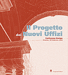 Il progetto dei nuovi Uffizi – The project of the new Uffizi