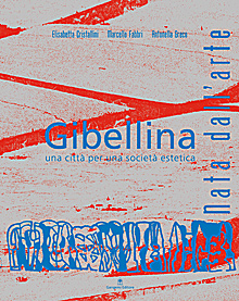 Gibellina. Nata dall’arte - Born from art