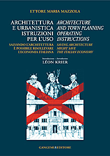 Architettura e Urbanistica. Istruzioni per l’uso / Architecture and Town Planning. Operating Instruction