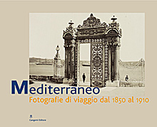 Mediterraneo. Fotografie di viaggio dal 1890-1910