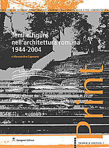 Temi e figure nell’architettura romana 1944-2004