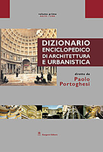 Dizionario Enciclopedico di Architettura e Urbanistica – Volume I