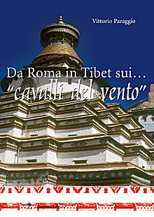 Da Roma in Tibet sui... "cavalli del vento"