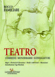 Teatro. Commedie, monodrammi, sceneggiature