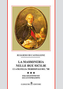 La Massoneria nelle Due Sicilie nel ’700 Vol. III