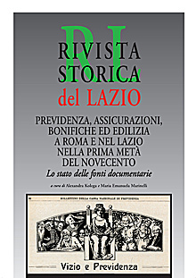 Previdenza, assicurazioni, bonifiche ed edilizia a Roma e nel Lazio nella prima metà del Novecento. Lo stato delle fonti documentarie
