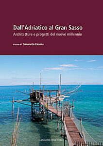 Dall’Adriatico al Gran Sasso