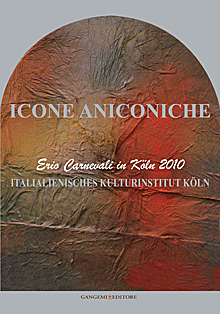 Icone aniconiche. Erio Carnevali