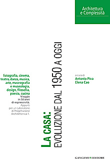 La casa: evoluzione dal 1950 ad oggi