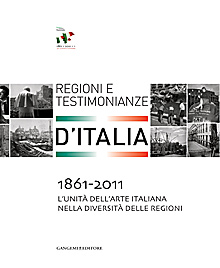 1861-2011 L’Unità dell’arte italiana nella diversità delle regioni