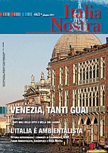 Italia Nostra 463/2011. Venezia, tanti guai