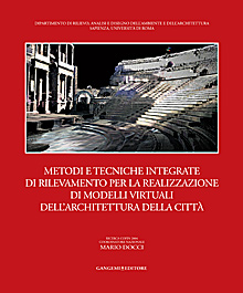 Metodi e tecniche integrate di rilevamento per la realizzazione di modelli virtuali dell’architettura della città