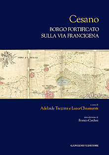 Cesano borgo fortificato sulla Via Francigena