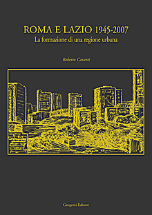 Roma e Lazio 1945-2007