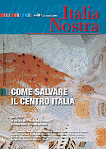 Italia Nostra 440/2008 – Come salvare il Centro Italia