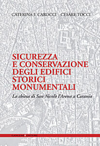 Sicurezza e conservazione degli edifici storici monumentali
