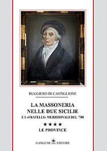 La Massoneria nelle Due Sicilie nel ’700 Vol. IV
