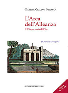 L’Arca dell’Alleanza. Il tabernacolo di Dio