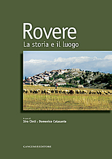 Rovere. La storia e il luogo