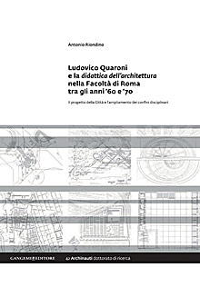 Ludovico Quaroni e la didattica dell’architettura nella Facoltà di Roma tra gli anni ’60 e ’70