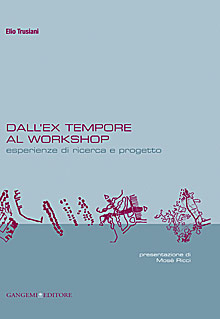 Dall’ex tempore al workshop