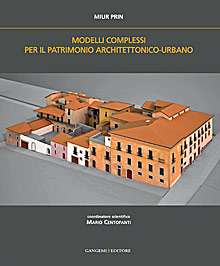 Modelli complessi per il patrimonio architettonico-urbano - Complex models for architectural and urban heritage