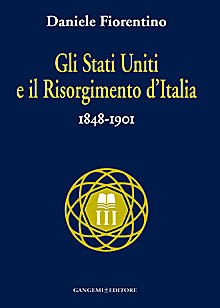 Gli Stati Uniti e il risorgimento d’Italia