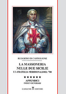 La Massoneria nelle Due Sicilie nel ’700 Vol. VI