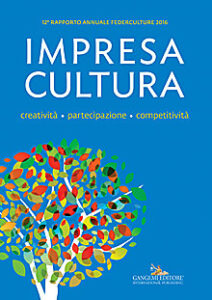 Impresa Cultura. Creatività. partecipazione, competitività