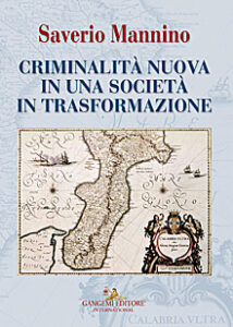 Criminalità nuova in una società in trasformazione