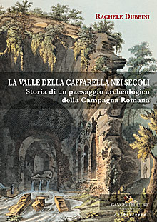 La valle della Caffarella nei secoli