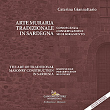 Arte muraria tradizionale in Sardegna / The art of traditional masonry construction in Sardinia