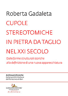 Cupole stereotomiche in pietra da taglio nel XXI secolo