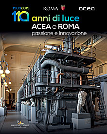ACEA e Roma. 110 anni di luce