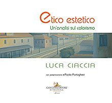 Luca Ciaccia. Etico estetico