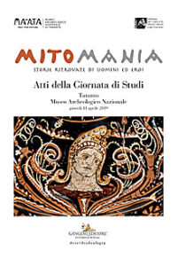 MitoMania. Storie ritrovate di uomini ed eroi