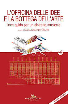 L’officina delle idee e la bottega dell’arte