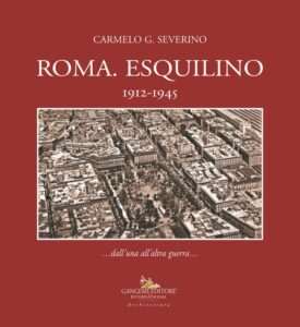 Roma. Esquilino 1912-1945