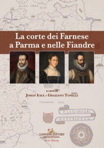 La corte dei Farnese a Parma e nelle Fiandre