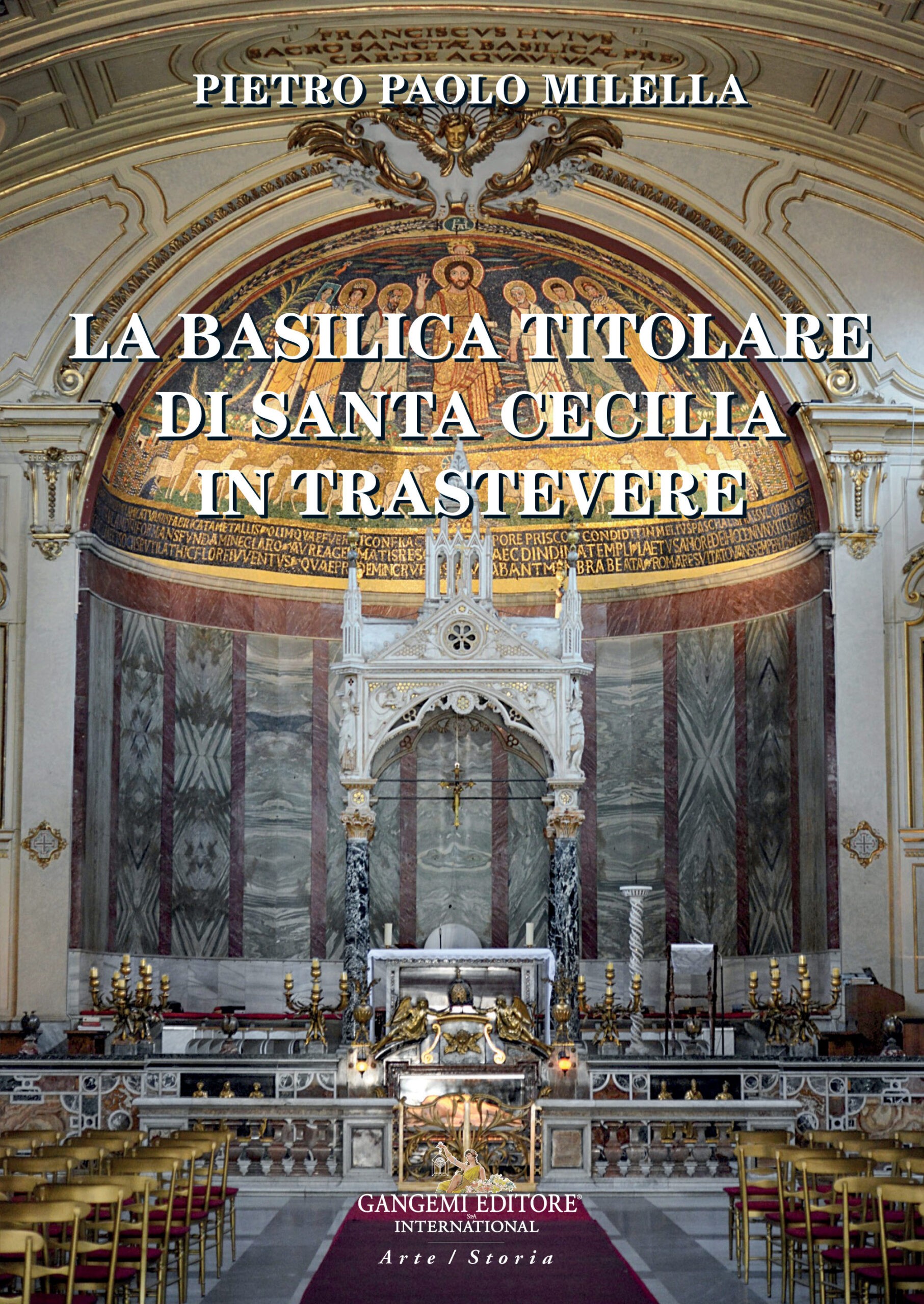 La Basilica titolare di Santa Cecilia in Trastevere