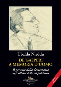 De Gasperi a memoria d’uomo