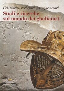 Studi e ricerche sul mondo dei gladiatori