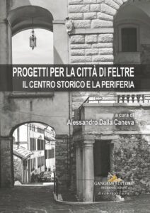 Progetti per la città di Feltre