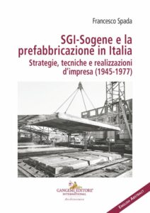 SGI-Sogene e la prefabbricazione in Italia
