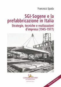 SGI-Sogene e la prefabbricazione in Italia