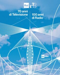 70 anni di Televisione – 100 anni di Radio