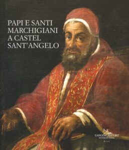 Papi e Santi marchigiani a Castel Sant’Angelo