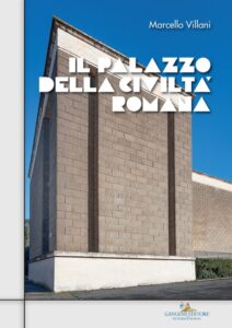 Il Palazzo della Civiltà Romana